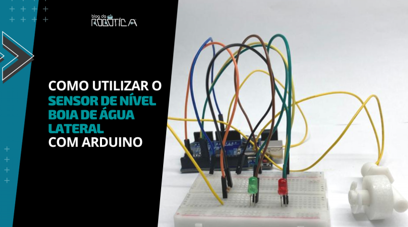 Banner - Como utilizar o sensor de nível / boia de água lateral com Arduino.