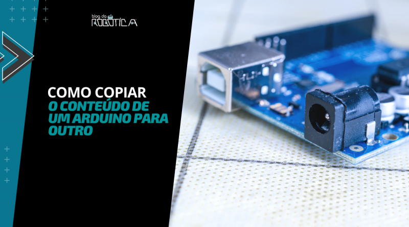 Banner - Como copiar um código de um Arduino para outro