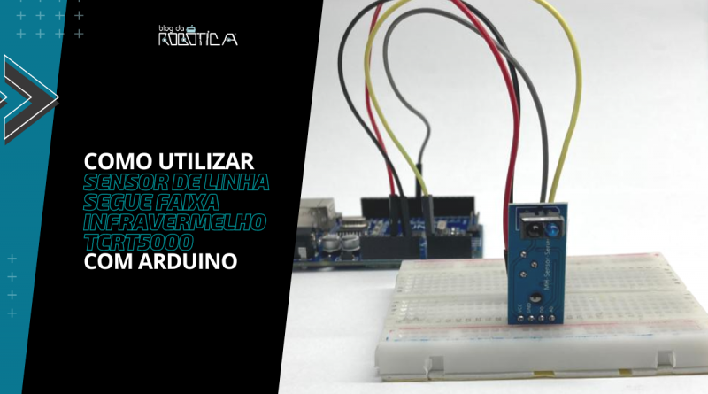 Imagem do banner do tutorial de como utilizar o sensor de linha / segue faixa infravermelho TCRT5000 com Arduino.