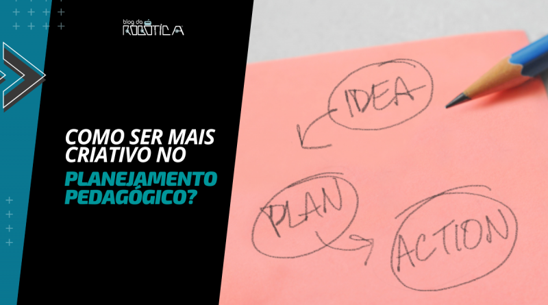 imagem ilustrativa do Banner - Como ser mais criativo no planejamento pedagógico