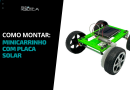 Como montar o minicarrinho com placa solar