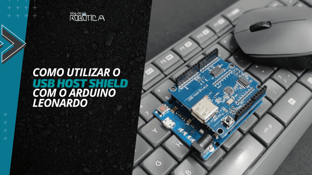 Banner com imagem do Arduino Leonardo e o usb Host Shield