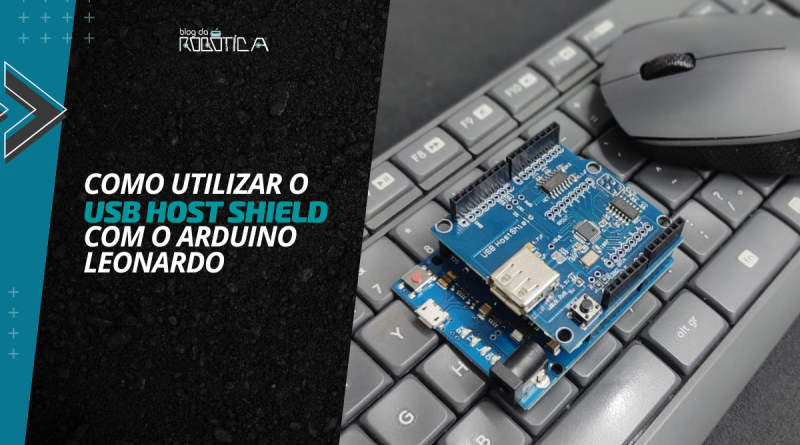 Banner com imagem do Arduino Leonardo e o usb Host Shield