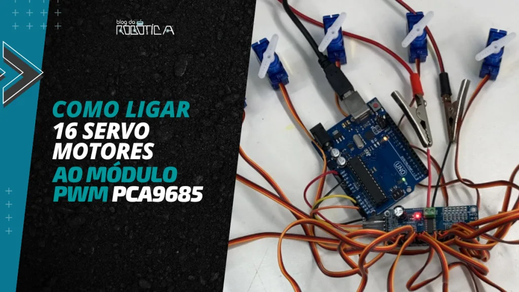 Banner de como controlar servo motor com o shield PWM PCA9685