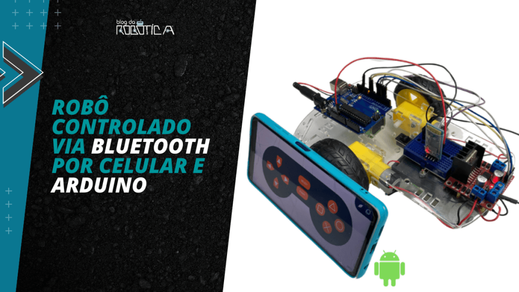 Imagem ilustrativa do Robô controlado via Bluetooth com Celular e Arduino