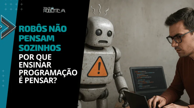 Imagem ilustrativa do Banner Robôs não pensam