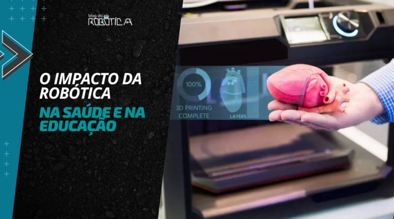 O impacto da robótica na saúde e na educação