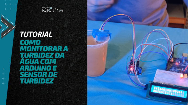 Como Monitorar a Turbidez da Água com Arduino e Sensor de Turbidez
