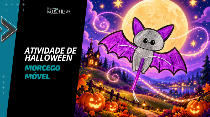 Morcego Móvel: Atividade Mão na Massa para o Halloween